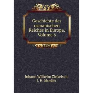   in Europa, Volume 6 J. H. Moeller Johann Wilhelm Zinkeisen Books