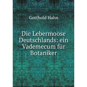   Deutschlands ein Vademecum fÃ¼r Botaniker Gotthold Hahn Books