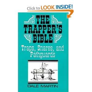  The Trappers Bible: Traps, Snares & Pathguards [Paperback 