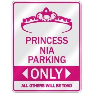   PRINCESS NIA PARKING ONLY  PARKING SIGN: Home 