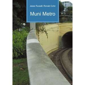    Muni Metro (in Russian language) Ronald Cohn Jesse Russell Books