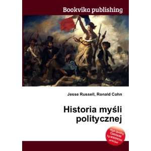    Historia myÅ?li politycznej Ronald Cohn Jesse Russell Books