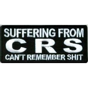  SUFFERING FROM CRS Funny Embroidered Biker Vest Patch 