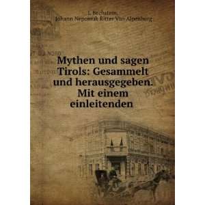   einleitenden . Johann Nepomuk Ritter Von Alpenburg L Bechstein Books