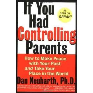   Past and Take Your Place in the World [Paperback] Dan Neuharth Books
