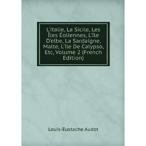   Calypso, Etc, Volume 2 (French Edition) Louis Eustache Audot Books
