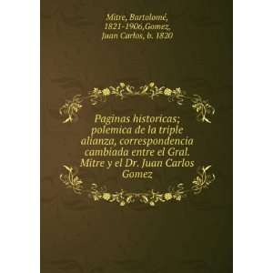  historicas; polemica de la triple alianza, correspondencia cambiada 