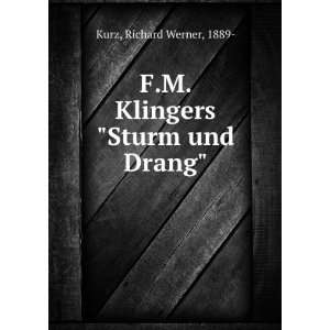   Klingers Sturm und Drang Richard Werner, 1889  Kurz: Books