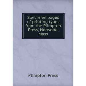   types from the Plimpton Press, Norwood, Mass Plimpton Press Books