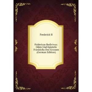  Fridericus Redivivus Oden Und Episteln Friedrichs Des 
