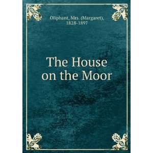  The house on the moor. Oliphant Books