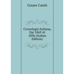   Italiana, Dal 1869 Al 1896 (Italian Edition) Cesare CantÃ¹ Books