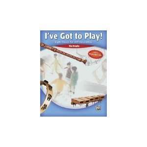  Ive Got to Play Book Only for Orff Instruments: Musical 