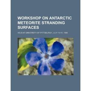 Workshop on Antarctic meteorite stranding surfaces held at University 