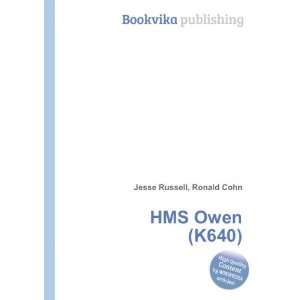  HMS Owen (K640): Ronald Cohn Jesse Russell: Books