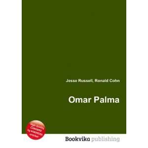  Omar Palma: Ronald Cohn Jesse Russell: Books