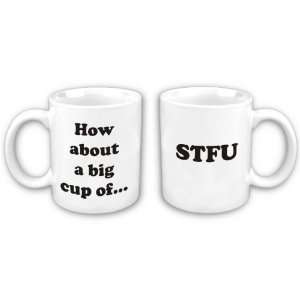 Two Sided STFU Mug: Everything Else