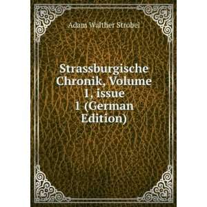   , Volume 1,Â issue 1 (German Edition): Adam Walther Strobel: Books