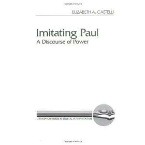  Imitating Paul A Discourse of Power (Literary Currents in 