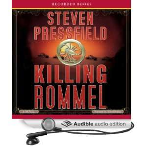  Killing Rommel (Audible Audio Edition): Steven Pressfield 