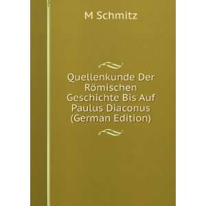   Geschichte Bis Auf Paulus Diaconus (German Edition) M Schmitz Books