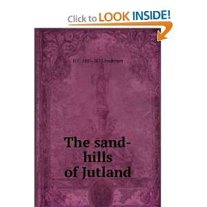 The sand hills of Jutland H C. 1805 1875 Andersen  Books