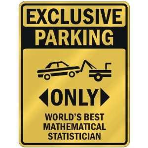   ONLY WORLDS BEST MATHEMATICAL STATISTICIAN  PARKING SIGN OCCUPATIONS