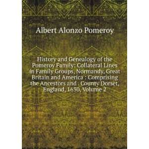   County Dorset, England, 1630, Volume 2 Albert Alonzo Pomeroy Books