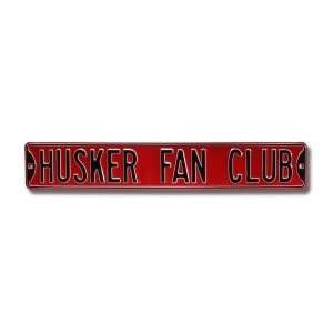  HUSKER FAN CLUB Street Sign