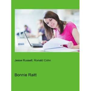 Bonnie Raitt: Ronald Cohn Jesse Russell:  Books