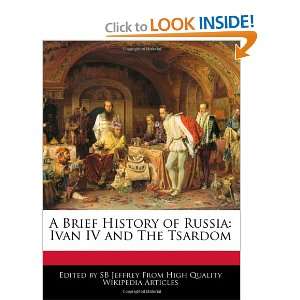 A Brief History of Russia Ivan IV and The Tsardom 