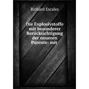   BerÃ¼cksichtigung der neueren Patente mit . Richard Escales Books