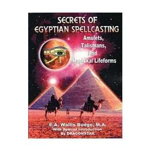  Secrets of Egyptian Spellcasting by Budge, E A (BSECEGY 