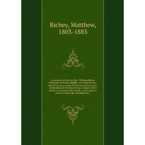   Minister, Halifax. N.S. Including an Account . Matthew Richey Books