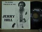   soul JERRY HILL I Believe In You w/PICTURE SLEEVE hear soundclip