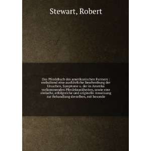   Anweisung zur Behandlung derselben, mit besonde: Robert Stewart: Books