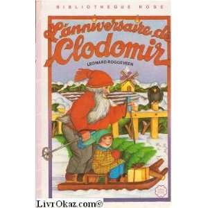   Anniversaire de Clodomir (9782010094590) Leonard Roggeveen Books