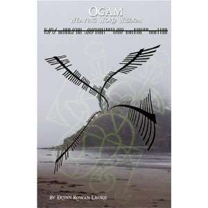  Ogam Weaving Word Wisdom [Paperback] Erynn Rowan Laurie Books