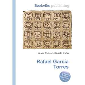  Rafael GarcÃ­a Torres Ronald Cohn Jesse Russell Books