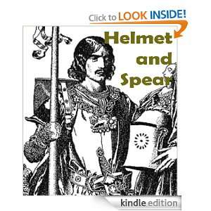Helmet and Spear Alfred J. Church  Kindle Store
