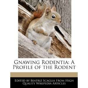   Profile of the Rodent (9781241707835) Beatriz Scaglia Books