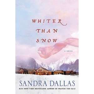   Snow   [WHITER THAN SNOW] [Paperback] Sandra(Author) Dallas Books