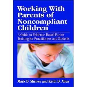   Based Parent Training for Practit [Hardcover] Mark D. Shriver Books
