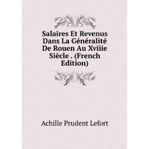   Au Xviiie SiÃ¨cle . (French Edition) Achille Prudent Lefort Books