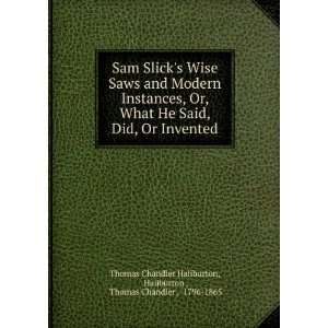  Sam Slicks wise saws and modern instances; or, what he 
