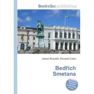  BedÅTMich Smetana Ronald Cohn Jesse Russell Books