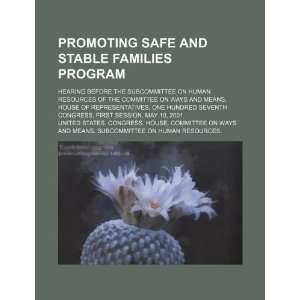  Promoting Safe and Stable Families Program: hearing before 