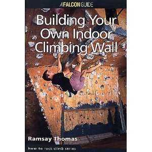  Building Indoor Climbing Walls Guide Book / Thomas: Toys 
