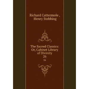   Library of Divinity. 26 Henry Stebbing Richard Cattermole  Books