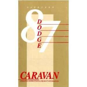  1987 DODGE CARAVAN MINIVAN Owners Manual User Guide 